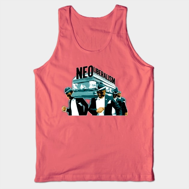 Neoliberalism Coffin Tank Top by chilangopride